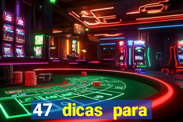 47 dicas para ganhar na mega-sena pdf